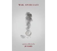 war, over easy: a poetry collection
