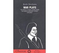 War Plays: The World Turned Upside Down, the Bomb in Brewery Street, Corunna! (Oberon Modern Plays)