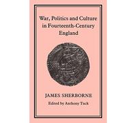 War, Politics and Culture in 14th-Century England