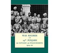 War Records of the 24th Punjabis 1914-20: 4th Battalion 14th Punjab Regiment