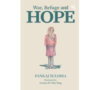 War, Refuge and Hope