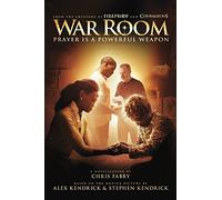 War Room: Prayer Is a Powerful Weapon