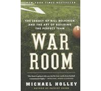War Room: The Legacy of Bill Belichick and the Art of Building the Perfect Team