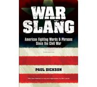 War Slang: American Fighting Words & Phrases Since the Civil War