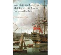 War, State, and Society in Mid-Eighteenth-Century Britain and Ireland