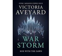 War Storm: The final YA dystopian fantasy adventure in the globally bestselling Red Queen series (Red Queen)