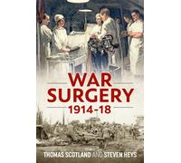 War Surgery 1914-18