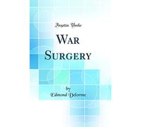 War Surgery (Classic Reprint)