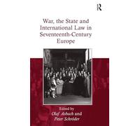 War, the State and International Law in Seventeenth-Century Europe