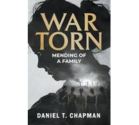 War Torn: Mending of a Family