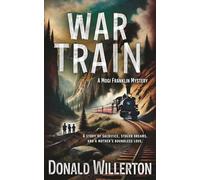 War Train: A YA Mystery Adventure: 10 (Mogi Franklin Mystery)