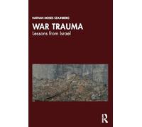 War Trauma: Lessons from Israel – Routledge