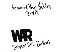 War/Van Helden Armand - Remix Slippin Into Dark