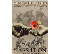 War Veterans Remember Them Gener to Gener Pass It On Lest We Forget,12 * 8 Inches Vintage Funny Poster Wall Decor Art Gift Retro Picture Metal Sign