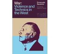 War : Violence and Technics in the West