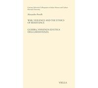 War, Violence and the Ethics of Resistance / Guerra, Violenza Ed Etica Della Resistenza
