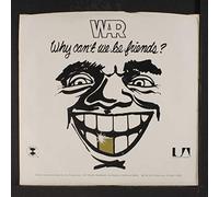 War - Why Can't We Be Friends?