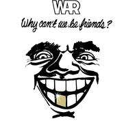 WAR - Why Cant We Be Friends [VINYL]
