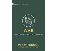 War - Why Did Life Just Get Harder? (First Steps)