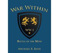 War Within: Ww I: Battle of the Mind (War Within, 1)