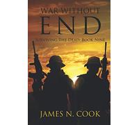 War Without End (Surviving the Dead)