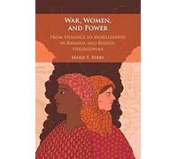 War, Women, and Power: From Violence to Mobilization in Rwanda and Bosnia-Herzegovina