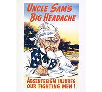 War WWII USA Uncle Sam Absenteeism Headache Advert Premium Wall Art Canvas Print 18X24 Inch