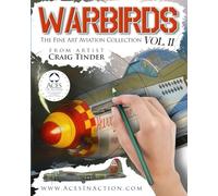 Warbirds - Volume II: The Fine Art Aviation Collection