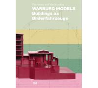 Warburg Models : Buildings as Bilderfahrzeuge