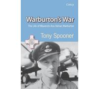 Warburton's War: the Life of Maverick Ace Adrian Warburton, Dso, Dfc, Dfc (Fighter pilots)