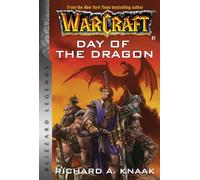 Warcraft: Day of the Dragon: Blizzard Legends By Richard A. Knaak - New Copy ...