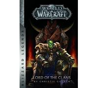 Warcraft: Lord of the Clans (Warcraft: Blizzard Legends)