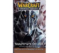 WarCraft: The Sunwell Trilogy #2: Shadows of Ice: The Sunwell Trilogy - Shadows of Ice, Volume Two (Warcraft: Blizzard Manga)