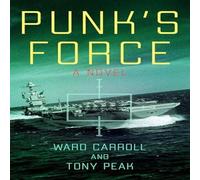 Ward Carroll Punk's Force : A Novel Hardcover Book Ward Carroll Multicolor