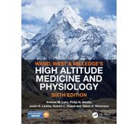 Ward, Milledge and West’s High Altitude Medicine and Physiology