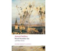 Ward Number Six and Other Stories (Oxford World's Classics)