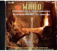 Ward, R. - Symphony No.2/Piano Concerto/By Way of Memories [IMPORT]