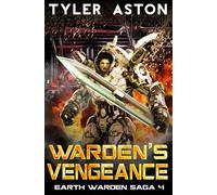 Warden's Vengeance: An Epic Sci Fi Adventure: 4 (The Earth Warden Saga)