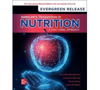 Wardlaw's Perspectives in Nutrition: A Functional Approach: 2024 Release ISE
