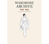 Wardrobe Archive: The ’90s Fashion Coloring Book
