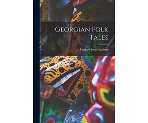 Wardrop - Georgian Folk Tales - New paperback or softback - 74 - X555z