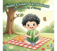 Ward's Giant Watermelon: Discover the Joy of Sharing