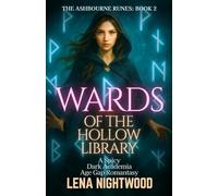 Wards of the Hollow Library: A Spicy Dark Academia Age Gap Romantasy (The Ashbourne Runes)