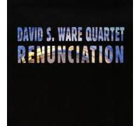 Ware, David S. Quartet - Renunciation [Digipak]