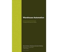 Warehouse Automation A Complete Guide - 2021 Edition