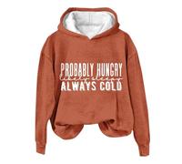Warehouse Deals Clearance Sweatshirts for Women UK Plus Size Probably Hungry Likely Sleepy Always Cold Print Hooded Sweatshirt Funny Quote Track My Order Delivery (Orange, XL)