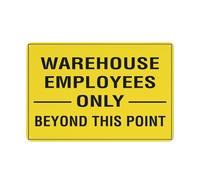 Warehouse Employees Only Beyond This Point Sign 12 X 8 Inches Reflective Aluminum Metal Warning Signage With Symbol For Indoor Outdoor Use