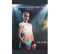 Warehouse Female Fight Club (A Catfight Novel)