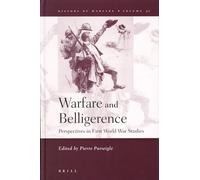 Warfare and Belligerence: Perspectives in First World War Studies (History of Warfare): 30