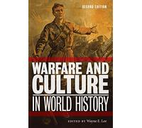 Warfare and Culture in World History, Second Edition